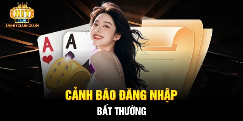 Cảnh báo đăng nhập bất thường