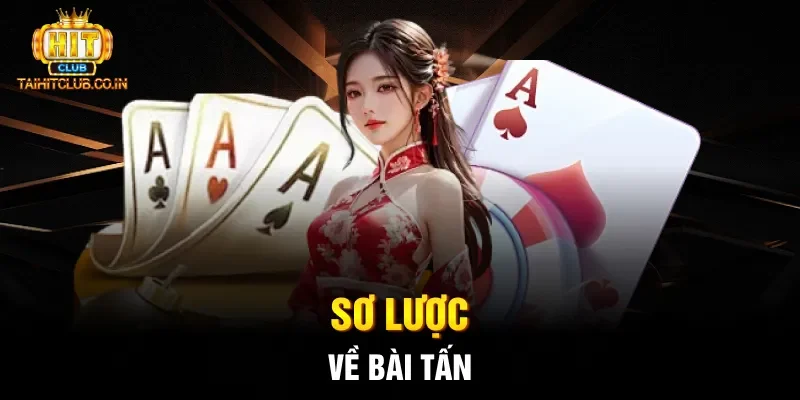 Sơ lược về bài Tấn
